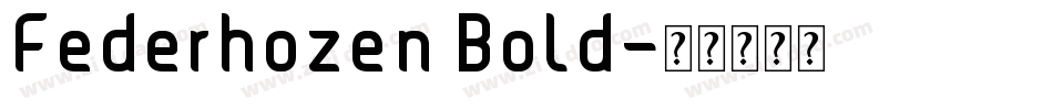 Federhozen Bold字体转换